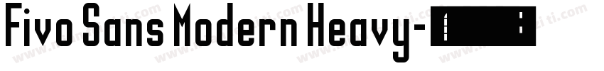 Fivo Sans Modern Heavy字体转换